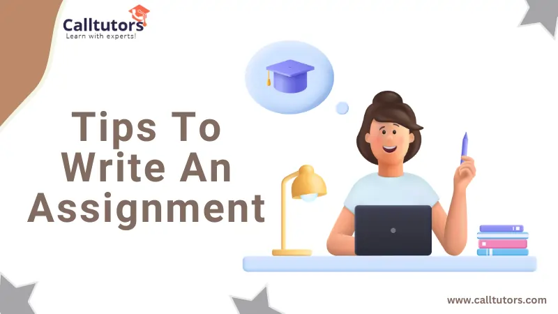 Tips To Write An Assignment