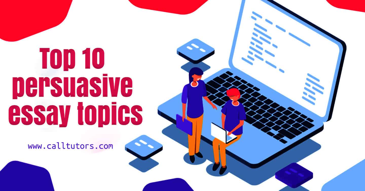 amazing persuasive essay topics