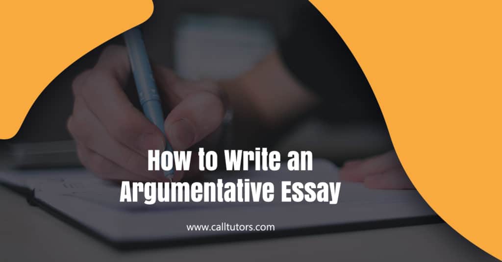 How to Write An Argumentative Essay