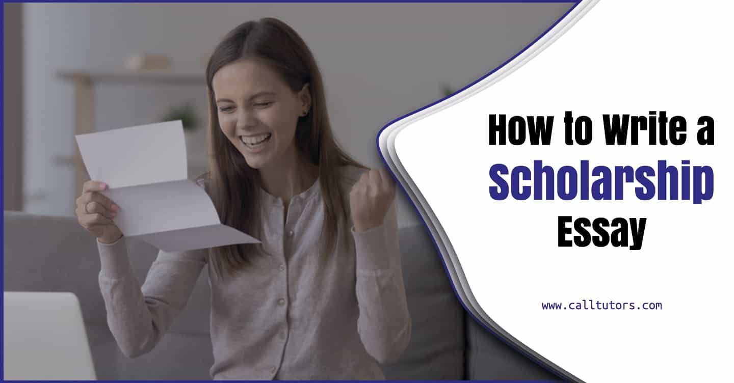 Learn the Tips on How to Write a Scholarship essay