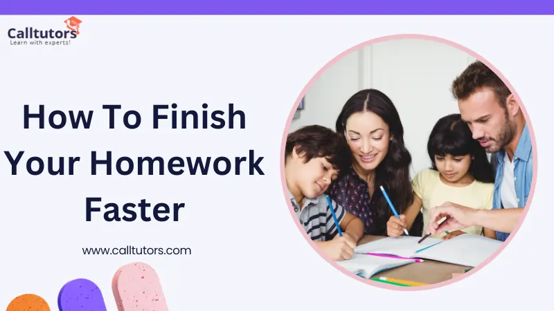 How To Finish Your Homework Faster