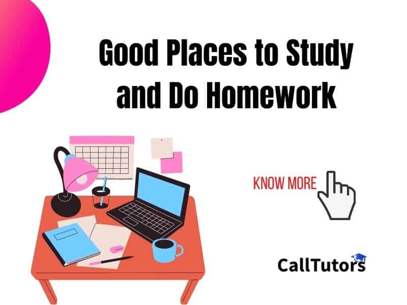 places to go to do homework near me