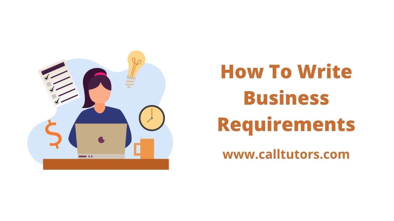 Step By Step Guide For How To Write Business Requirements Document Step By Step Guide For How To Write Business Requirements Document