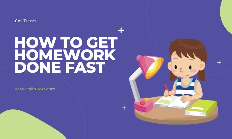 How to Get Homework Done Fast