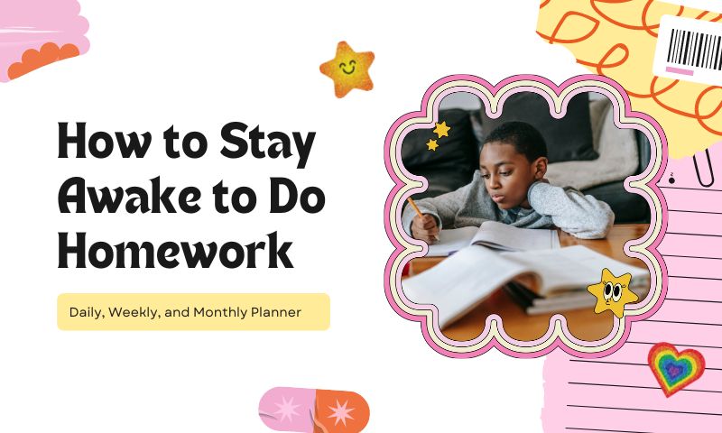 tips for staying awake to do homework
