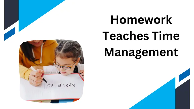 Homework Teaches Time Management