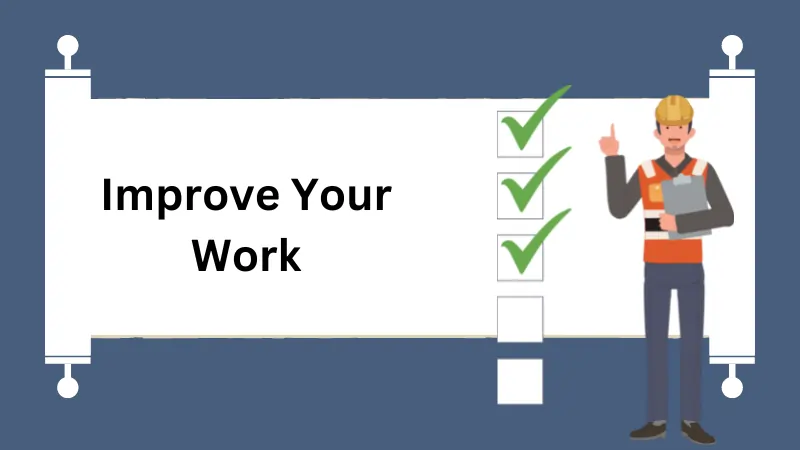 Improve Your Work