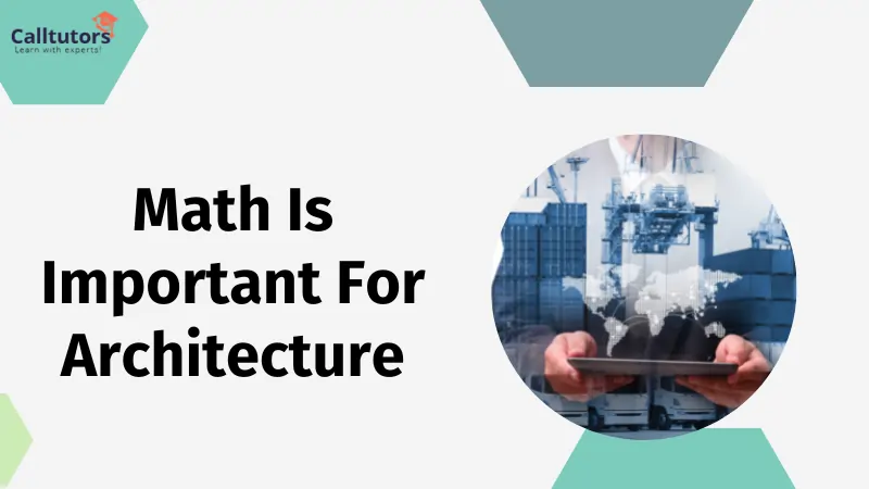 Math is important for architecture