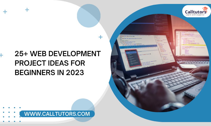 25+ Web Development Project Ideas For Beginners In 2023