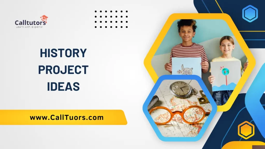 101+ Interesting History Project Ideas For Students