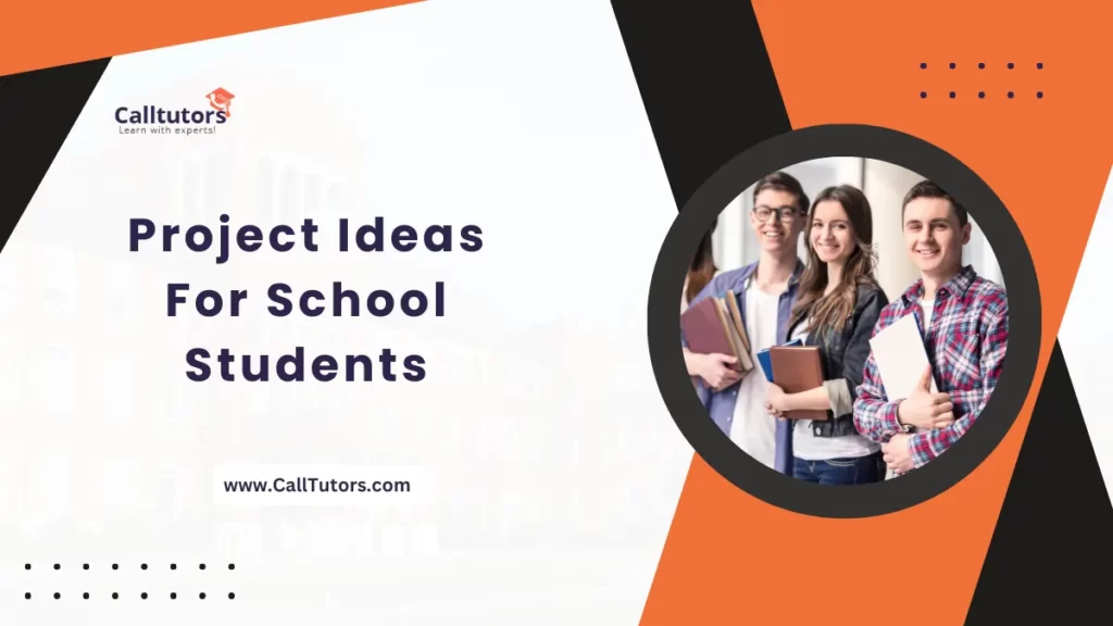 Project Ideas For School Students