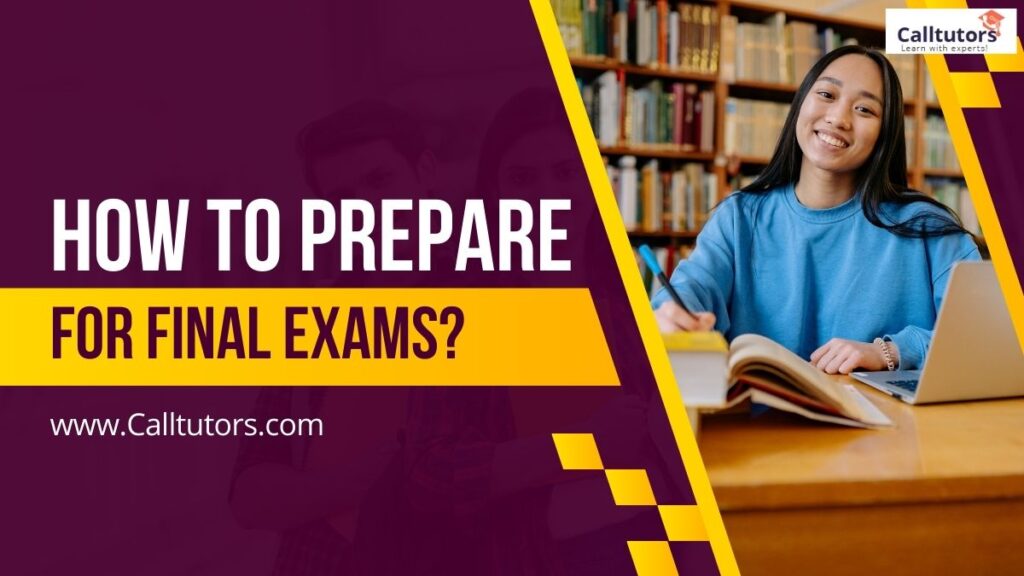 How To Prepare For Final Exams
