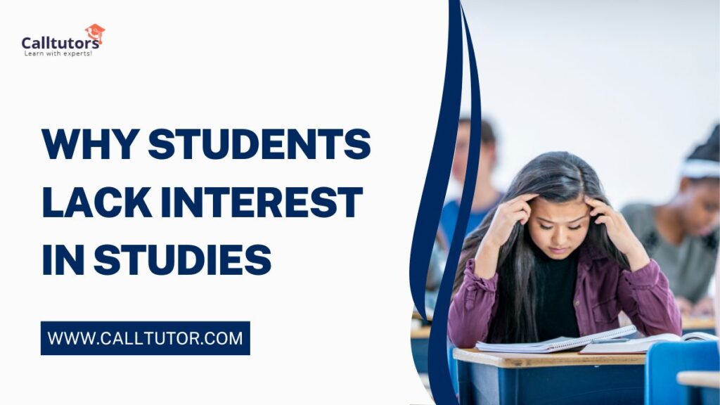 Why Students Lack Interest in Studies