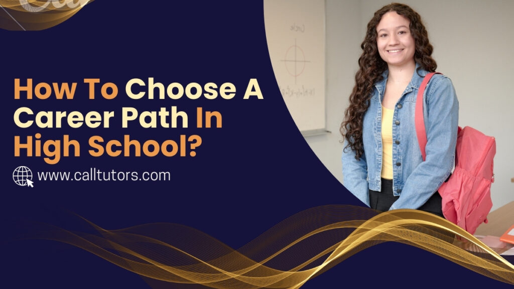 how to choose a career path in high school