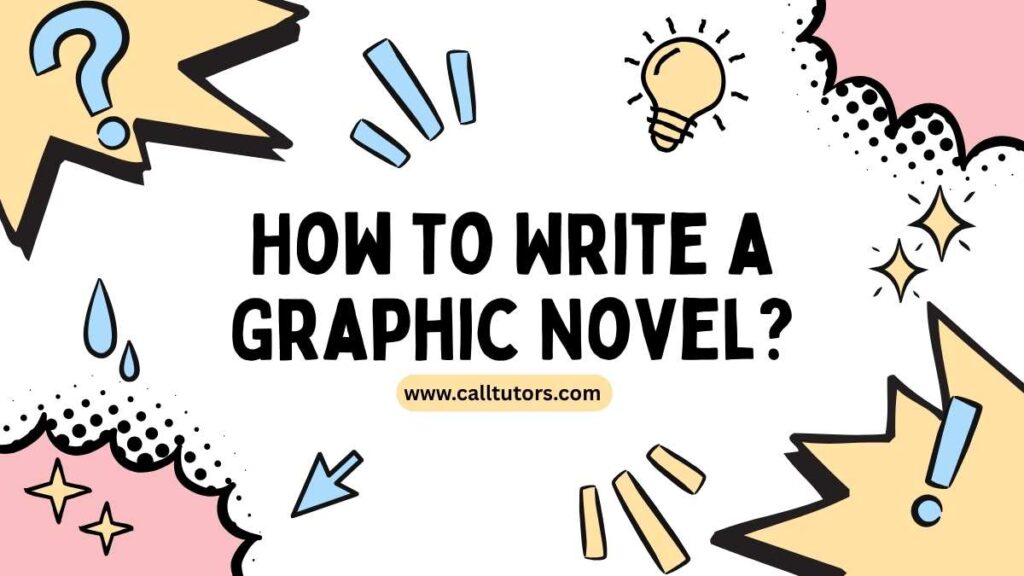 How to Write a Graphic Novel