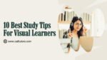 10 Best Study Tips For Visual Learners