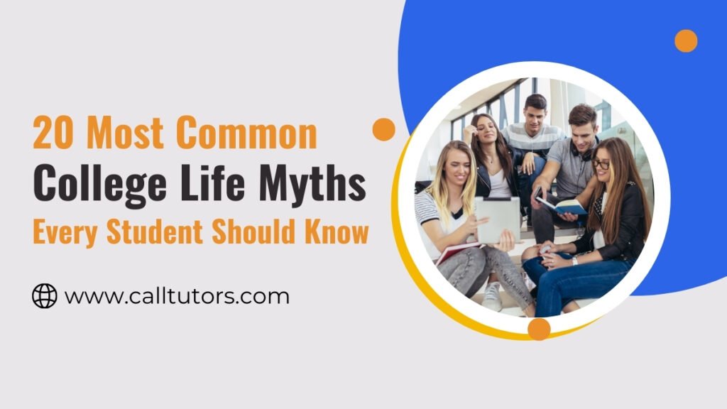 20 Most Common College Life Myths Every Student Should Know