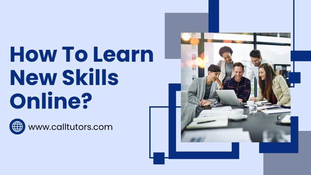 How To Learn New Skills Online