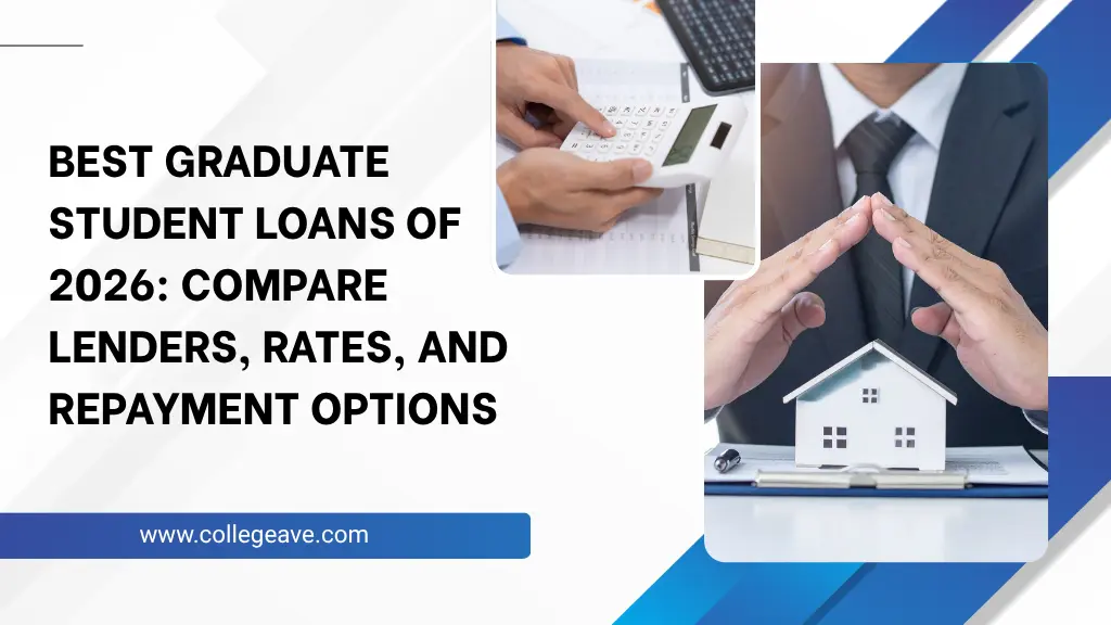 Best Graduate Student Loans of 2026: Compare Lenders, Rates, and Repayment Options