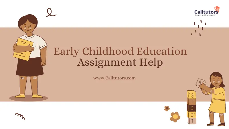 Early Childhood Education Assignment Help