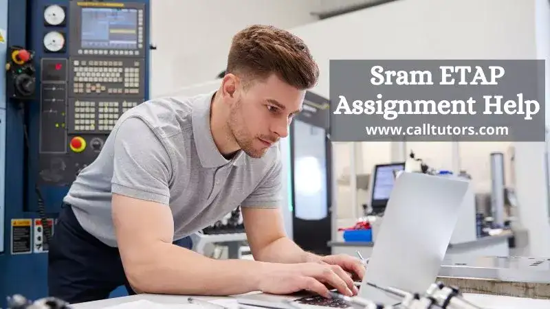 Sram ETAP Assignment Help