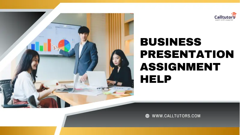 Business Presentation Assignment Help